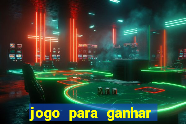 jogo para ganhar dinheiro sem depositar nada